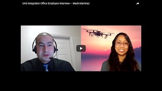 UAS Integration Office Employee Interview – Mack Martinez
