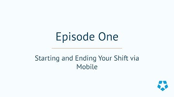 Deputy How-To Episode 1: How to Start and End Your Shift via Mobile
