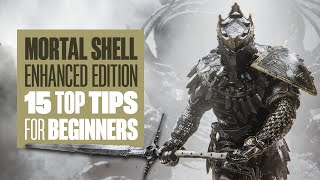 Mortal Shell: Enhanced Edition Beginners Guide - 15 BEST TIPS FOR SURVIVING FALLGRIM! screenshot 1