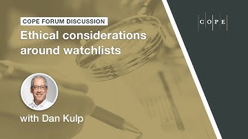 Ethical considerations around watchlists, COPE Forum discussion
