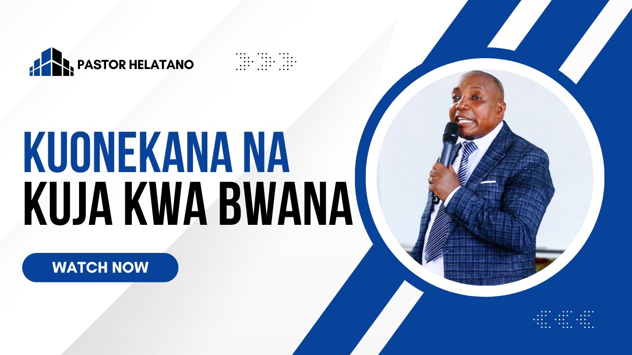 Kuonekana kwa Bwana na kuja kwa Bwana _ Pastor Helatano｜Sumbawanga Church 🇹🇿