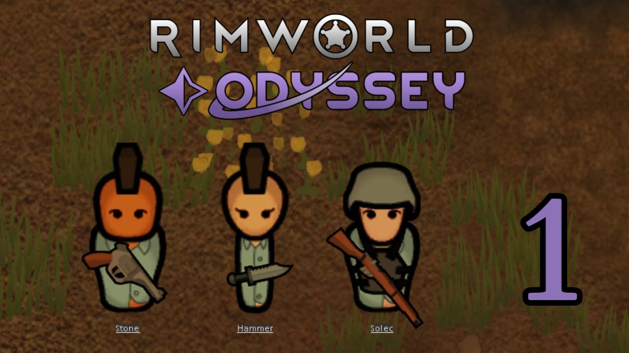 Rimworld Odyssey - Episode 1 (A Humble Beginning)