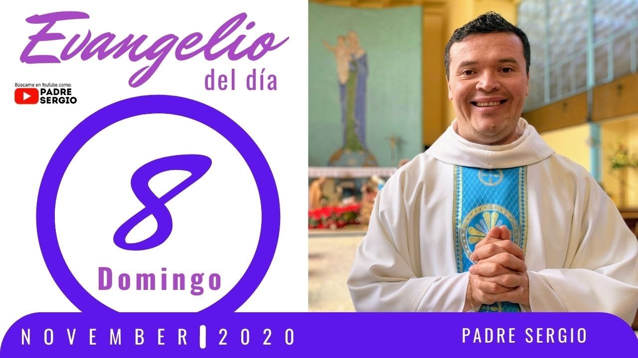 Evangelio de Hoy Domingo 8 de Noviembre de 2020 - YouTube