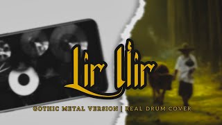 LIR ILIR - JAVA GOTHIC METAL VERSION | REAL DRUM COVER🔥🤘