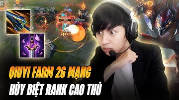 QIUYI FARM 26 MẠNG RANK CAO THỦ MÃN NHÃN VỚI GIÁO ÁN KHA