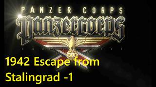 Давайте сыграем в Panzer Corps 1 Grand Campaign 1942: Escape from Stalingrad -1 | Field Marshal