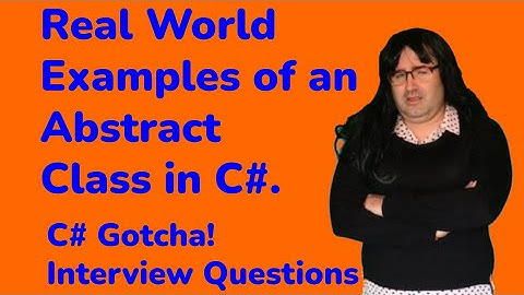 Real World Examples of an Abstract Class in C#