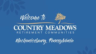 Virtual Tour of Country Meadows Retirement Communities: Mechanicsburg, Pennsylvania