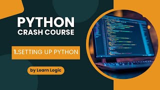 01.Setting Up Python and PyCharm | Python Crash Course