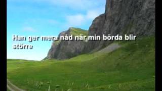 Han ger mera nåd när min börda blir större. Odd Dubland chords