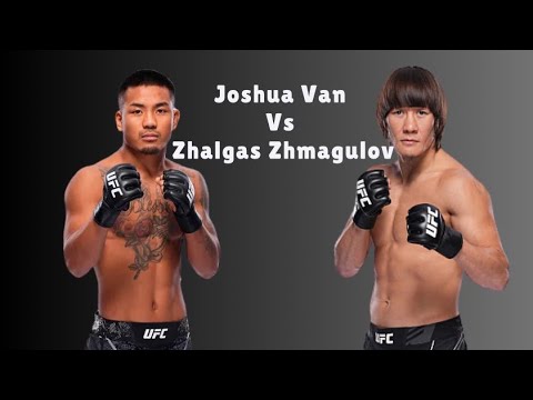 Joshua Van vs Zhalgas Zhumagulov fight footage