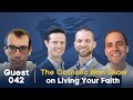 Guestsplaining 042: The Catholic Man Show on Living Your Faith
