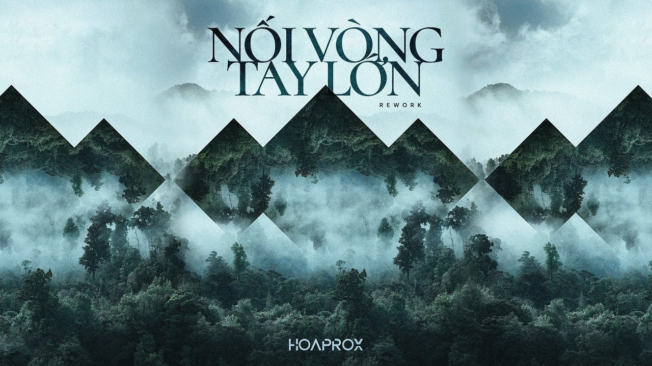 Nối Vòng Tay Lớn (Hoaprox Rework) - youtube