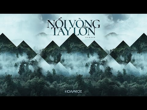 Video Nối Vòng Tay Lớn (Hoaprox Rework) - youtube