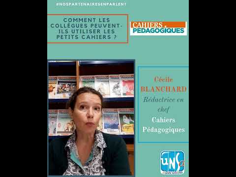 #NosPartenairesEnParlent - Cahiers Pédagogiques - C. BLANCHARD - #LesPetitsCahiers