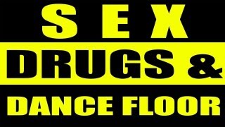 Sex, Drugs & Dance Floor Vol. 2