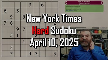 NYT Hard Sudoku Walkthrough | April 10, 2025