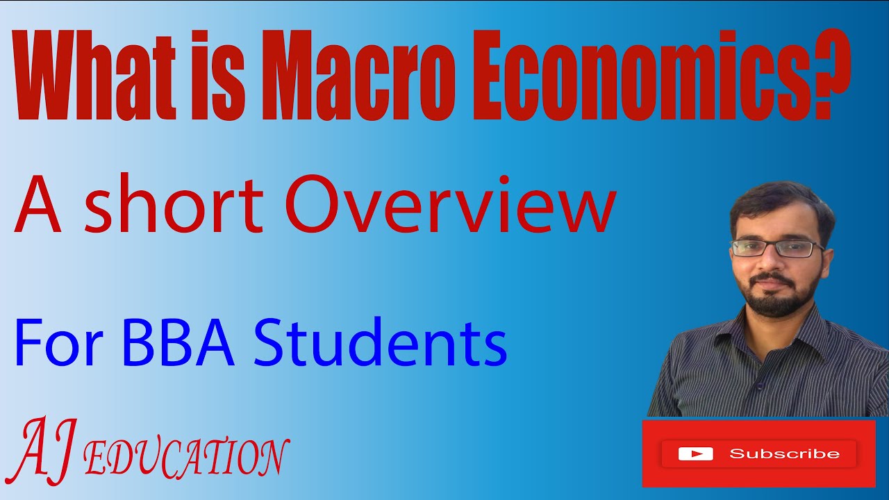 What is Macro Economics? A short overview