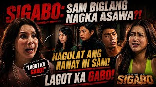 SIGABO: SAM BIGLANG NAGKA ASAWA?! NAGULAT ANG NANAY NI SAM! LAGOT KA GABO!