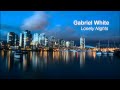 Gabriel White - Lonely nights