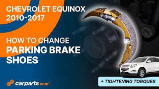 Full How to replace the Parking Brake Shoes 2010 - 2017 Chevrolet Equinox 🚗 News