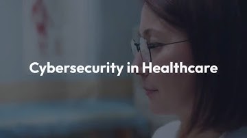 Cybersecurity in Healthcare