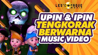 Upin Ipin - Tengkorak Berwarna Music Video