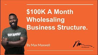 $100K A Month Wholesaling Real Estate Business Structure | War Room ep 001