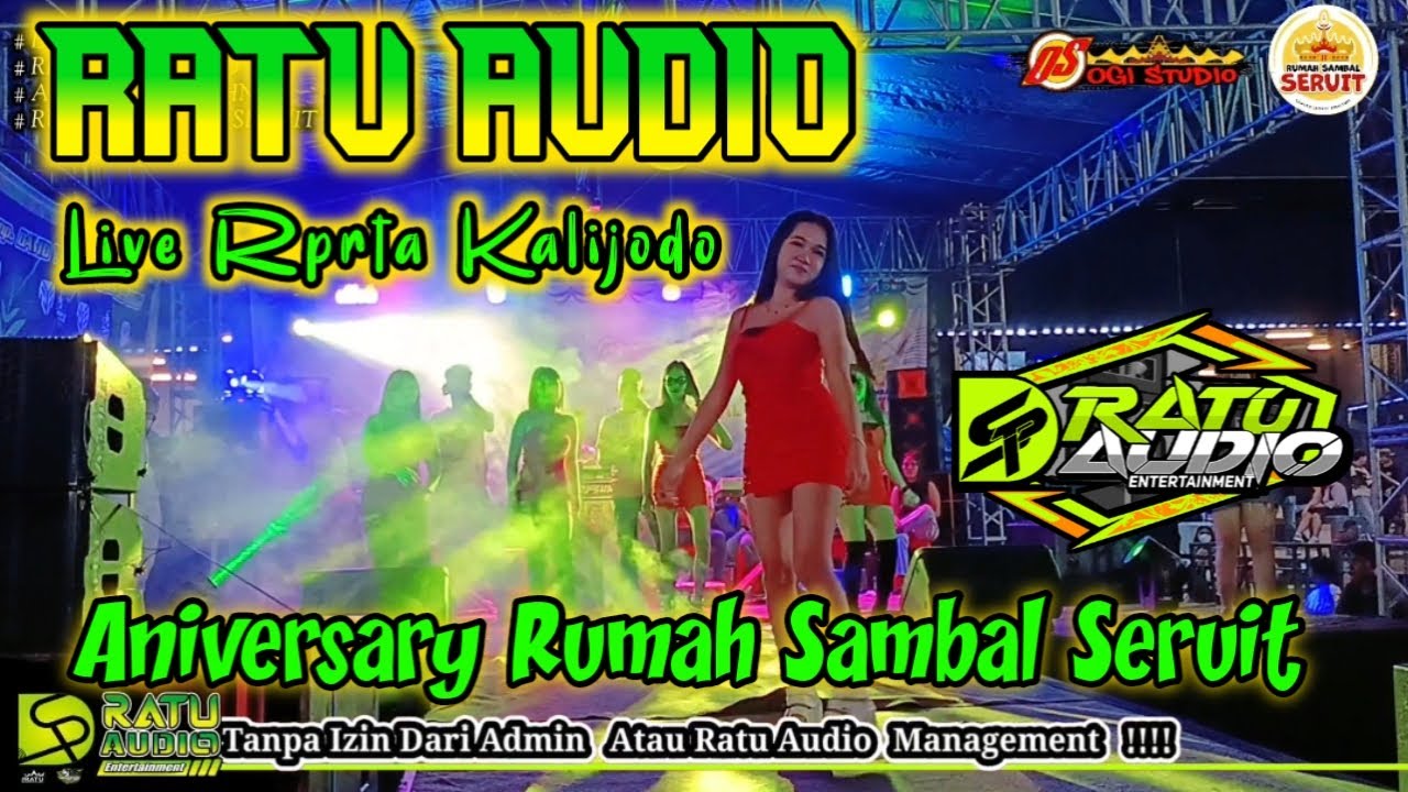 🟢HAPPY ANNIVERSARY RUMAH SAMBAL SERUIT BERSAMA RATU AUDIO LIVE || RPTRA KALIJODO