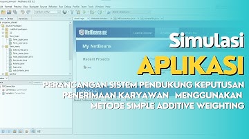Simulasi Program Aplikasi SPK metode SAW Penerimaan Karyawan Baru (Java NetBeans)