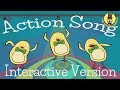 Action Song (interactive version) | The Singing Walrus