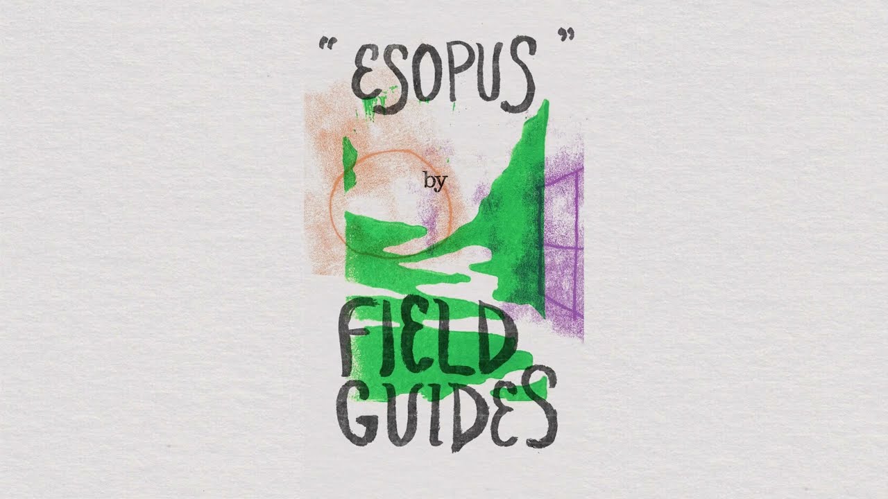 Watch Field Guides - "Esopus" (Lyric Video) on YouTube Watch Field Guides - "Esopus" (Lyric Video) on YouTube