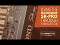 Using the Hammond SK-Pro through a Leslie 145 (S6 E3)