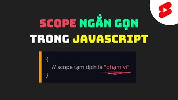Scope ứng dụng trong JavaScript