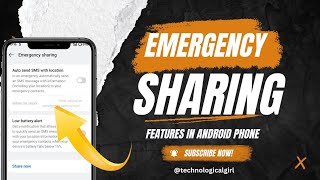 How to use emergency sharing features in android phone and iphone