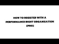 HOW TO REGISTER WITH A PERFORMANCE RIGHT ORGANISATION (PRO) USING ASCAP