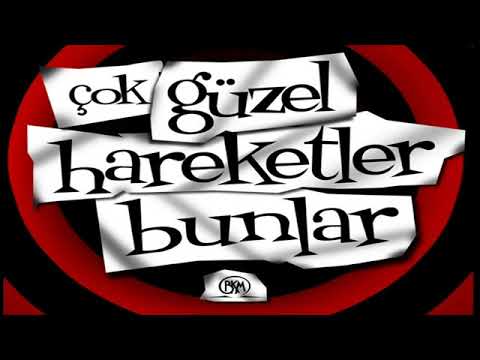 Çok Güzel Hareketler Bunlar Müziği Orijinal