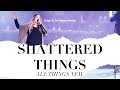 Shattered Things (All Things New) - Ashlyn May & Christ For The Nations Worship