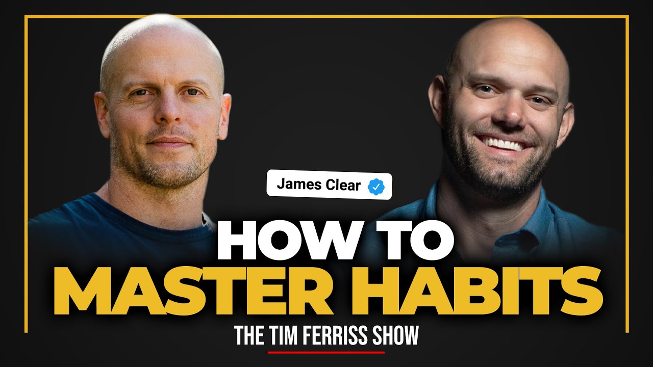 James Clear and Tim Ferris discuss Atomic Habits 