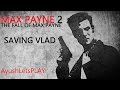 Max Payne 2 SAVING VLAD PART 1 CHAPTER 4 GAMEPLAY
