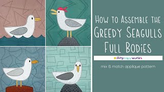 How to Assemble the Greedy Seagulls Bodies by Wendi Gratz 242 views 7 months ago 14 minutes, 39 seconds