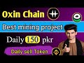 Oxin chain new mining app | Oxin chain kyc process | Oxin token buy and sell
