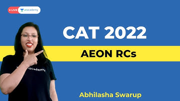 AEON RCs | CAT 2022 VARC Preparation | Abhilasha Swarup | Unacademy CATalyst