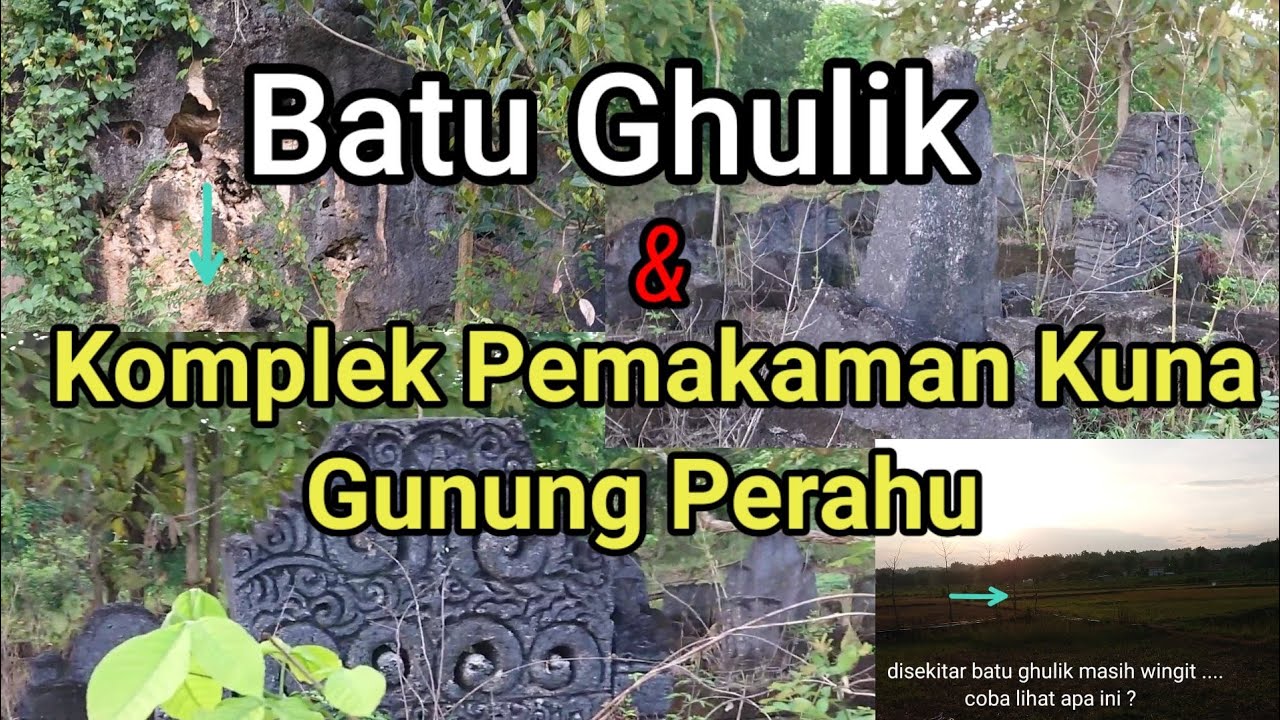 Batu Ghulik dan Pemakaman Kuna Bhuju' Agung Omben Madura.