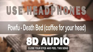 Powfu - death bed 8d Audio (coffee for your head) ft. beabadoobee 🎧