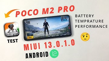 Poco M2 Pro Bgmi Test After Miui 13.0.1.0 Android 12 Update | Battery Drain,Performance, Temprature