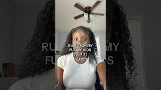 GRWM || rules id have for my future kids!!!#grwm #rules #relatable #children #fyp