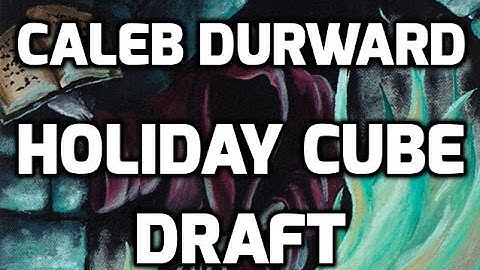 Channel CalebD - Holiday Cube Draft (Match 1)