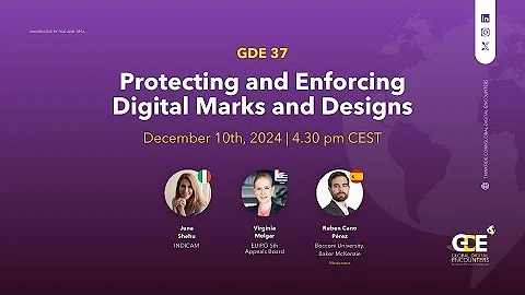 Global Digital Encounters (37): Protecting and Enforcing Digital Marks and Designs