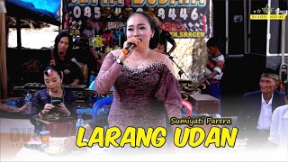 Sragenan Nyemek, Larang Udan ( Panase Kok Koyo Ngene ) SETYA BUDAYA - BG AUDIO - OVS HD